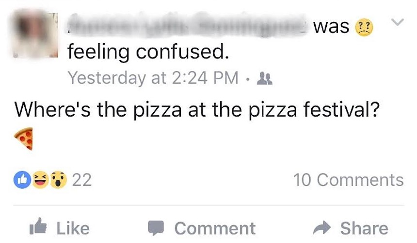 For many attendees, there was no pizza at the inaugural Fort Lauderdale Pizza Festival. - FACEBOOK